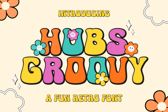 Bringing Joy to Brands with Hubs Groovy Typeface