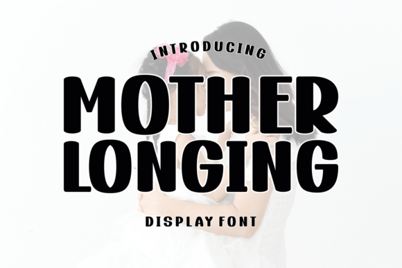 Mother Longing Font for Business Branding