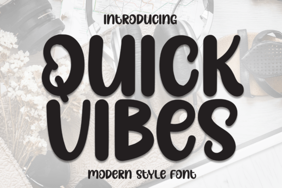 Quick Vibes Font Review