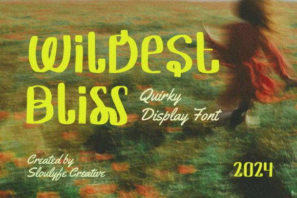 Wildest Bliss: The Quirky Typeface for Bold Branding
